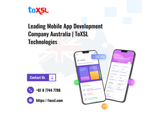 Leading Mobile App Development Company in Australia: ToXSL Technologies