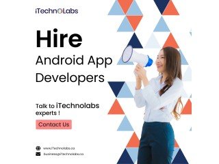 Prestigious Hire Android App Developers | iTechnolabs