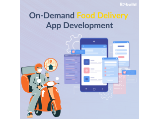 Best On-Demand Food Delivery App | Rebuild Technologies